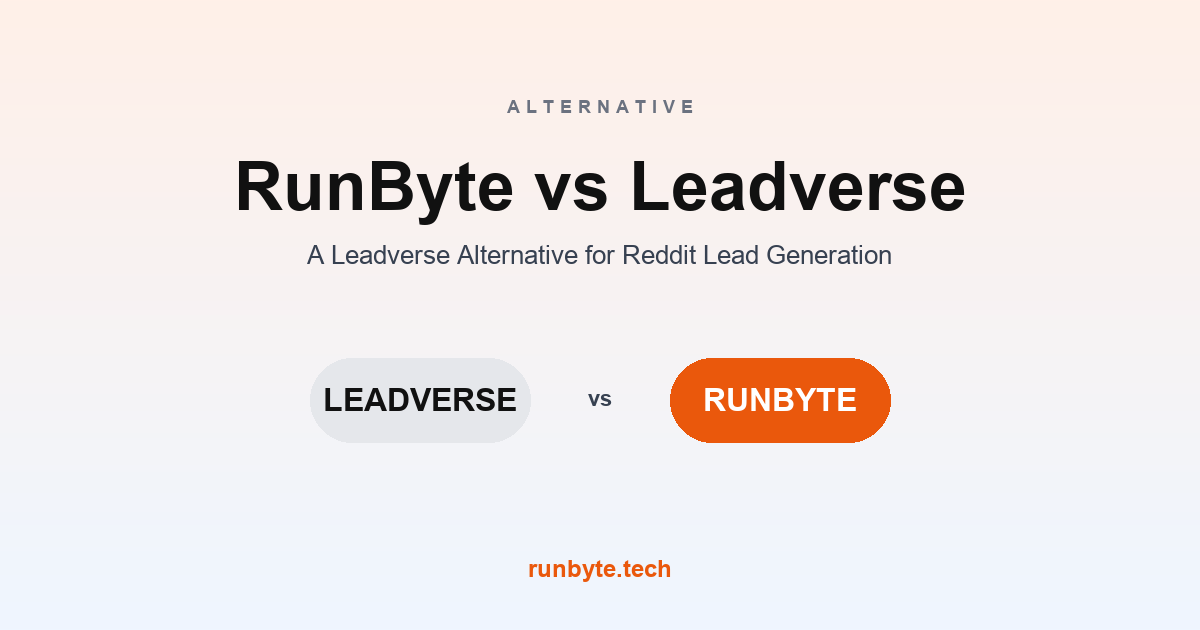 Leadverse Alternative: RunByte vs Leadverse for Reddit Lead Generation