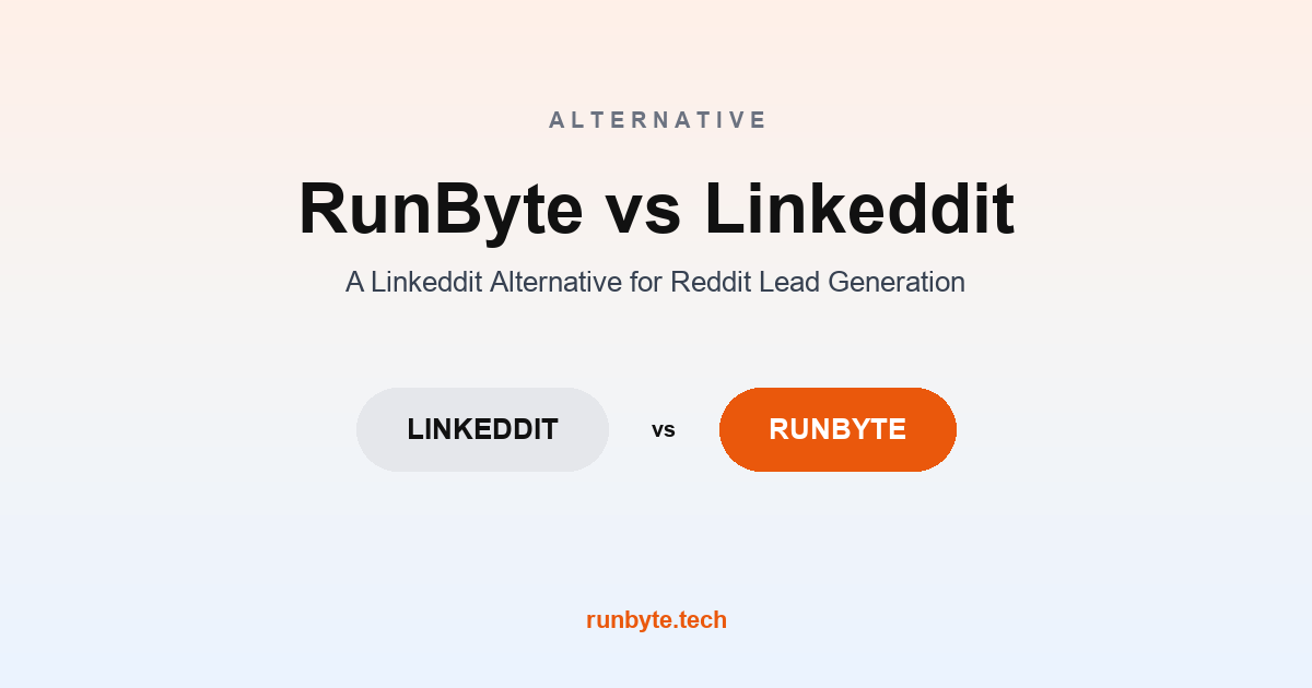 Linkeddit Alternative: RunByte vs Linkeddit for Reddit Lead Generation